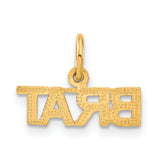 14K Polished BRAT Charm C1061