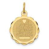 14k I LOVE YOU MORE THAN YESTERDAY LESS THAN TOMORROW Engravable Charm XAC494